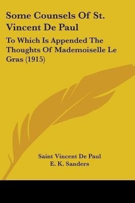 Some Counsels Of St. Vincent De Paul(English, Paperback, Vincent De Paul Saint)