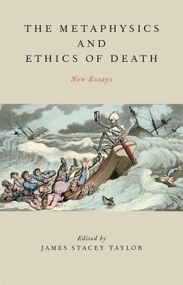 The Metaphysics and Ethics of Death(English, Hardcover, unknown)