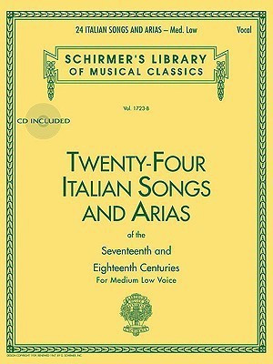 24 Italian Songs & Arias - Medium Low Voice(English, Book, unknown)
