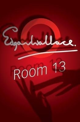 Room 13(English, Paperback, Wallace Edgar)
