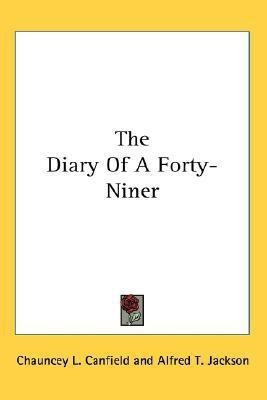 The Diary Of A Forty-Niner(English, Paperback, Jackson Alfred T)