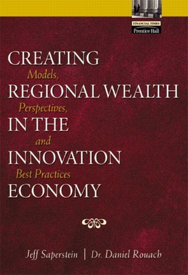 Creating Regional Wealth in the Innovation Economy(English, Hardcover, Saperstein Jeff)