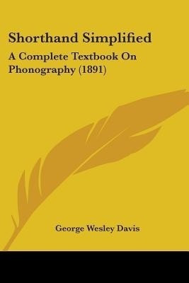 Shorthand Simplified(English, Paperback, Davis George Wesley)