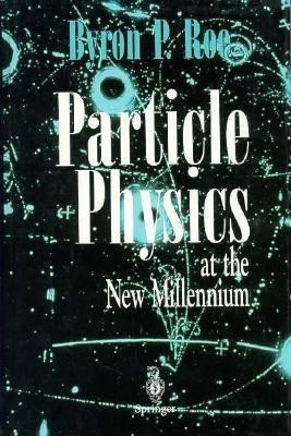 Solutions Manual for Particle Physics at the New Millennium(English, Hardcover, Roe Byron P.)