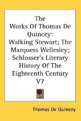 The Works Of Thomas De Quincey(English, Paperback, De Quincey Thomas)