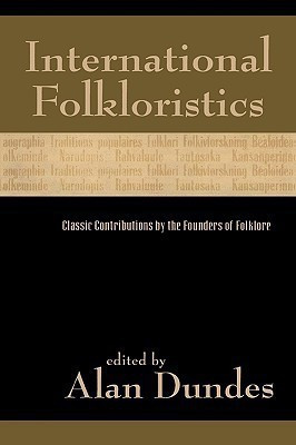 International Folkloristics  - Classic Contributions by the Founders of Folklore(English, Paperback, unknown)