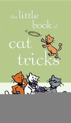 The Little Book of Cat Tricks(English, Paperback, Toney Sandra L.)