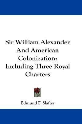 Sir William Alexander And American Colonization(English, Paperback, unknown)