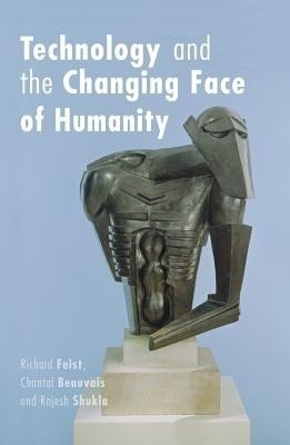 Technology and the Changing Face of Humanity(English, Paperback, unknown)