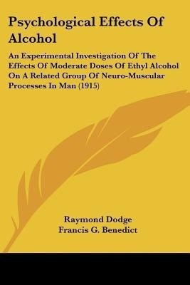 Psychological Effects Of Alcohol(English, Paperback, Dodge Raymond)