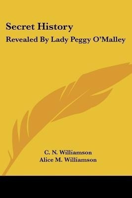 Secret History(English, Paperback, Williamson C N)