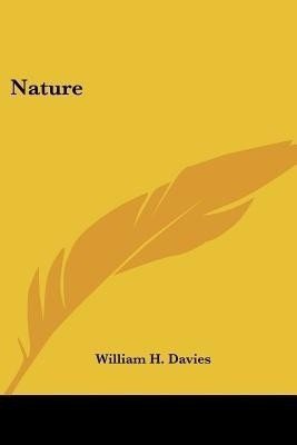 Nature(English, Paperback, Davies William H)