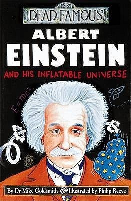 Dead Famous: Albert Einstein and His Inflatable Universe(English, Paperback, Goldsmith Mike)