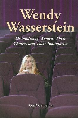 Wendy Wasserstein(English, Paperback, Ciociola Gail)