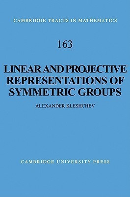 Linear and Projective Representations of Symmetric Groups(English, Paperback, Kleshchev Alexander)