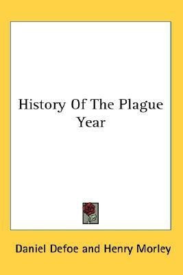 History Of The Plague Year(English, Paperback, Defoe Daniel)