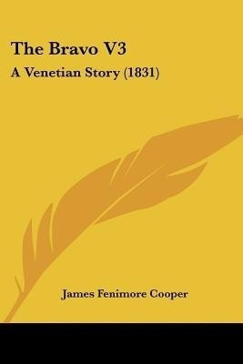 The Bravo V3(English, Paperback, Cooper James Fenimore)