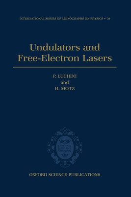 Undulators and Free-Electron Lasers(English, Hardcover, Luchini P.)