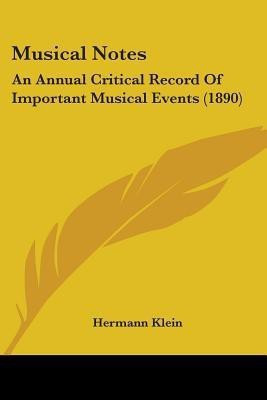 Musical Notes(English, Paperback, Klein Hermann)