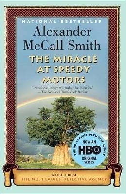 The Miracle at Speedy Motors(English, Electronic book text, McCall Smith Alexander)