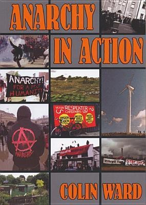 Anarchy in Action(English, Paperback, Ward Colin)