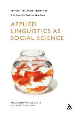 Applied Linguistics as Social Science(English, Paperback, Sealey Alison)