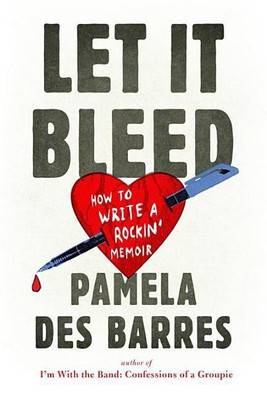 Let It Bleed(English, Paperback, Des Barres Pamela)