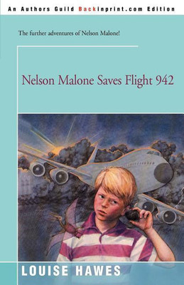 Nelson Malone Saves Flight 942(English, Paperback, Hawes Louise)