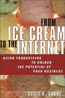 From Ice Cream to the Internet(English, Hardcover, Shane Scott A.)