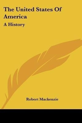 The United States Of America(English, Paperback, MacKenzie Robert)