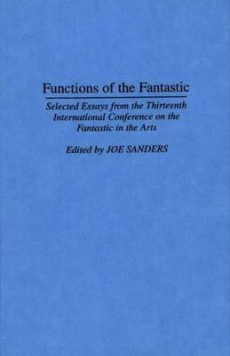 Functions of the Fantastic(English, Hardcover, Sanders Joseph L.)