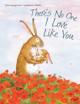 There's No One I Love Like You(English, Board book, Langreuter Jutta)