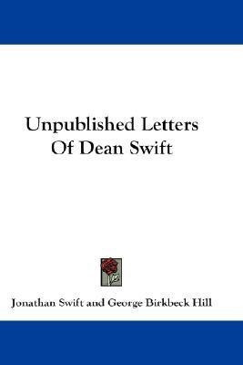 Unpublished Letters Of Dean Swift(English, Paperback, Swift Jonathan)