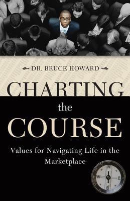 Charting the Course(English, Paperback, Howard Bruce D.)
