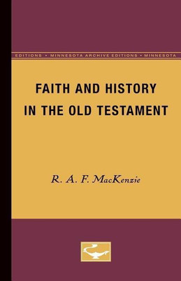 Faith and History in the Old Testament(English, Paperback, MacKenzie R.A.F.)