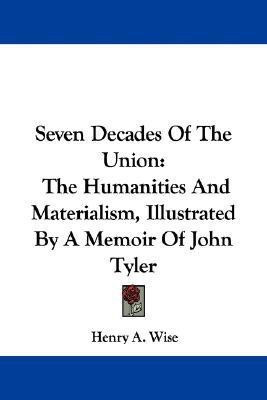 Seven Decades Of The Union(English, Paperback, Wise Henry a)