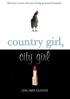 Country Girl, City Girl(English, Paperback, Jahn-Clough Lisa)
