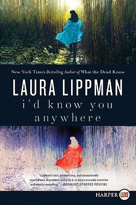I'd Know You Anywhere(English, Paperback, Lippman Laura)