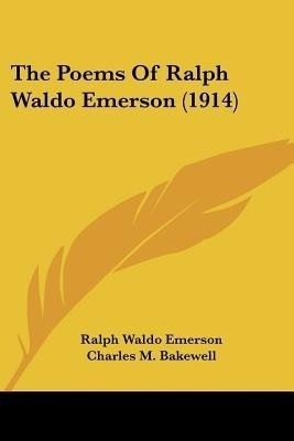 The Poems Of Ralph Waldo Emerson (1914)(English, Paperback, Emerson Ralph Waldo)