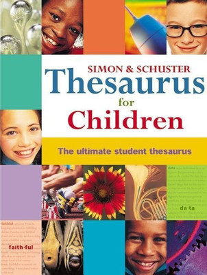 Simon & Schuster Thesaurus for Children(English, Paperback, Simon, Schuster)