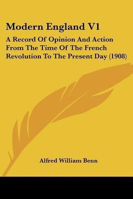 Modern England V1(English, Paperback, Benn Alfred William)