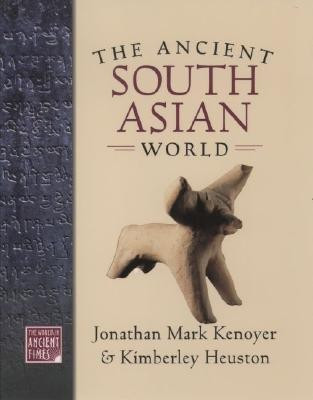 The Ancient South Asian World(English, Hardcover, Kenoyer)