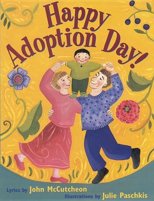 Happy Adoption Day!(English, Paperback, McCutcheon John)