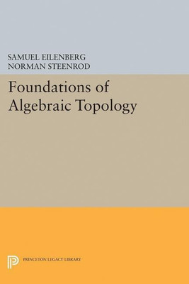Foundations of Algebraic Topology(English, Paperback, Eilenberg Samuel)