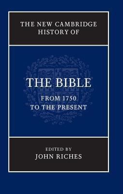 The New Cambridge History of the Bible: Volume 4, From 1750 to the Present(English, Hardcover, unknown)