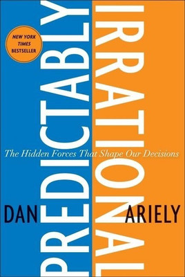 Predictably Irrational  - The Hidden Forces that Shape Our Decisions(English, Microfilm, Ariely Dan Dr)