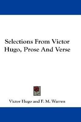Selections From Victor Hugo, Prose And Verse(English, Paperback, Hugo Victor)