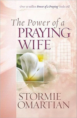 The Power of a Praying Wife(English, Paperback, Omartian Stormie)