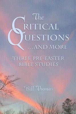 The Critical Questions...and More(English, Paperback, Thomas Bill Dr)