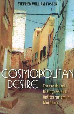 Cosmopolitan Desire(English, Paperback, Foster Stephen William)